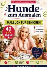 Cover von Hunde zum Ausmalen - Malbuch für Senioren