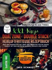 Cover von XXL Ninja Dual Zone & Double Stack Heißluftfritteuse Rezeptbuch