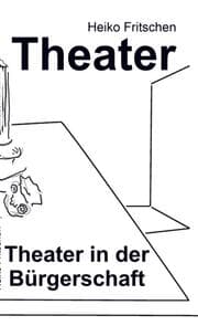 Cover von Theater in der Bürgerschaft