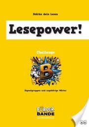 Cover von Lesepower! Challenge B - Signalgruppen und zugehörige Wörter