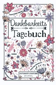Cover von Dankbarkeitstagebuch - Achtsamkeit & Selbstliebe Journal