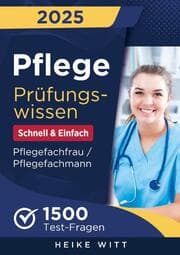 Cover von Pflege Prüfungswissen - Schnell & Einfach