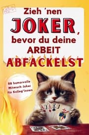 Cover von Zieh nen Joker, bevor du deine Arbeit abfackelst