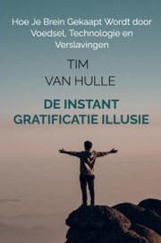 Cover von De Instant Gratificatie Illusie
