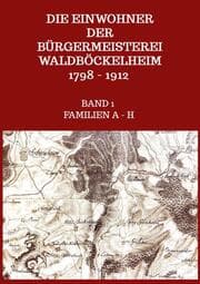 Cover von Die Einwohner der Bürgermeisterei Waldböckelheim 1798 - 1912