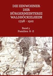 Cover von Die Einwohner der Bürgermeisterei Waldböckelheim 1798 - 1912