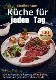 Cover von Mediterrane Küche für jeden Tag