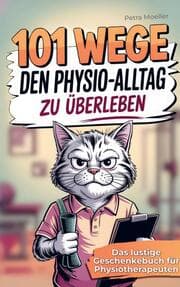 Cover von 101 Wege, um den Physio Alltag zu überleben
