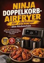 Cover von Ninja Doppelkorb-Airfryer für Anfänger ohne Küchenchaos