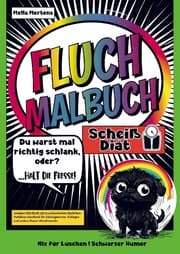 Cover von Fluch Malbuch Scheiß Diät! -Du warst mal schlank, oder?- Halt die Fresse!-