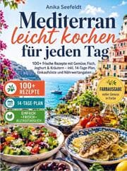 Cover von Mediterran leicht kochen für jeden Tag