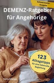Cover von Demenz-Ratgeber für Angehörige - 123 Alltagstipps für eine liebevolle Begleitung