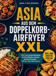 Cover von Asia aus dem Doppelkorb-Airfryer XXL
