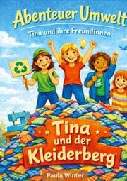 Cover von Abenteuer Umwelt - Tina und ihre Freundinnen