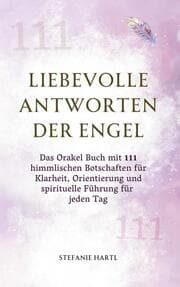 Cover von Liebevolle Antworten der Engel