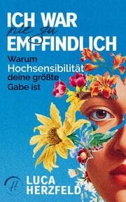 Cover von Hochsensibilität verstehen und annehmen: Endlich innere Ruhe finden