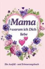 Cover von Mama warum ich Dich liebe