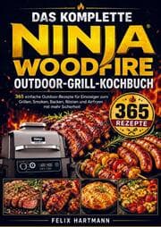 Cover von The Complete Ninja Woodfire Outdoor Grill Cookbook