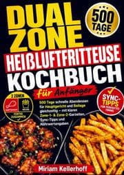 Cover von Dual Zone Heißluftfritteuse Kochbuch für Anfänger