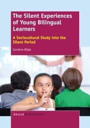 Cover von The Silent Experiences of Young Bilingual Learners