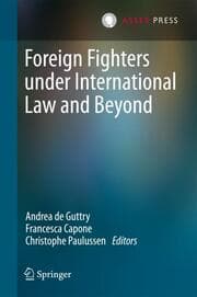 Cover von Foreign Fighters under International Law and Beyond