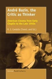 Cover von André Bazin, the Critic as Thinker