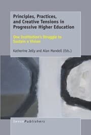 Cover von Principles, Practices, and Creative Tensions in Progressive Higher Education
