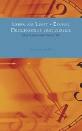 Cover von Leben am Limit - Einmal Drogenhölle und zurück