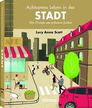 Cover von Achtsames Leben in der Stadt