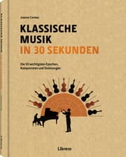 Cover von Klassische Musik in 30 Sekunden