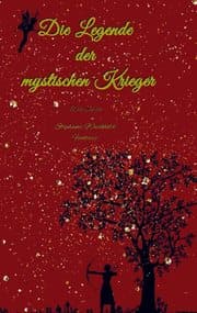 Cover von Die Legende der mystischen Krieger