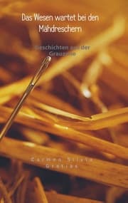 Cover von Das Wesen wartet bei den Mähdreschern