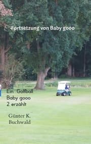 Cover von Ein Golfball Baby gooo 2 erzählt
