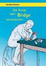 Cover von Die Kunst, über Bridge nachzudenken