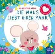 Cover von Ich liebe die Natur - Die Maus liebt ihren Park