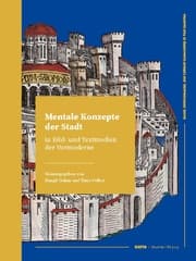 Cover von Mentale Konzepte der Stadt in Bild- und Textmedien der Vormoderne