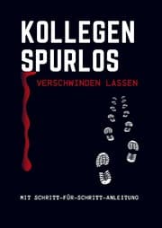 Cover von Kollegen spurlos verschwinden lassen