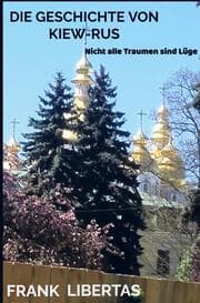 Cover von Die Geschichte von Kiew-Rus