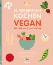 Cover von Super Einfach Kochen Vegan
