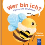 Cover von Wer bin ich? Fühlen und Entdecken - Winzige Lebewesen