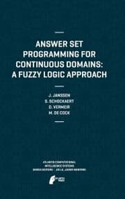 Cover von Answer Set Programming for Continuous Domains: A Fuzzy Logic Approach