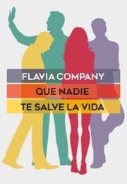Cover von Que nadie te salve la vida