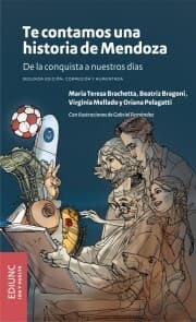 Cover von Te contamos una historia de Mendoza