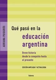 Cover von Qué pasó en la educación argentina