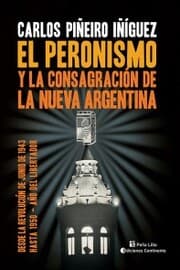 Cover von El peronismo y la consagración de la nueva Argentina