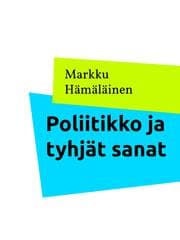 Cover von Poliitikko ja tyhjät sanat