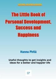 Cover von The Little Book of Personal Development, Success and Happiness - Second Edition
