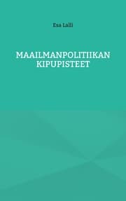 Cover von Maailmanpolitiikan kipupisteet