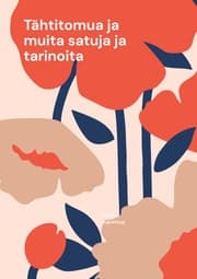 Cover von Tähtitomua ja muita satuja ja tarinoita