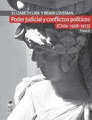 Cover von Poder Judicial y conflictos políticos. Tomo II. (Chile: 1958-1973)